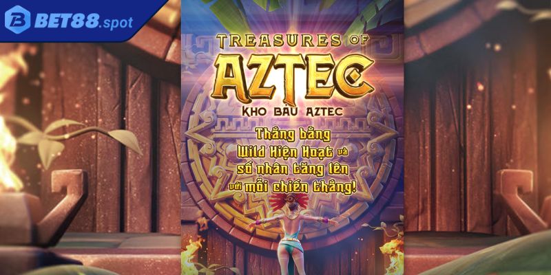 Kho báu Aztec Bet88 – Tựa Game Slot Hàng Đầu Thị Trường 1 Tổng quan game kho báu Aztec