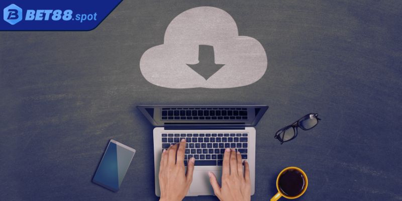 Lưu ý khi tải BET88 tránh xảy ra nguy cơ lỗi